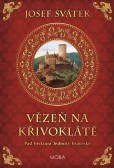 Vězeň na Křivoklátě Vězeň na Křivoklátě