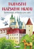 Tajemství Pražského hradu Tajemství Pražského hradu