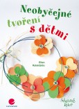 Neobyčejné tvoření s dětmi Neobyčejné tvoření s dětmi