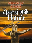 Zpěvný pták Homér Zpěvný pták Homér