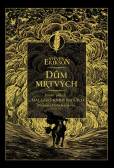 Dům mrtvých Dům mrtvých