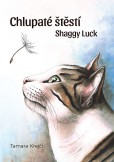 Chlupaté štěstí / Shaggy Luck Chlupaté štěstí / Shaggy Luck