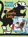 Kocour Mikeš představuje Josefa Ladu Kocour Mikeš představuje Josefa Ladu