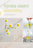 Výroba vlastní kosmetiky Výroba vlastní kosmetiky