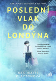Poslední vlak do Londýna Poslední vlak do Londýna
