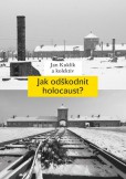Jak odškodnit holocaust? Jak odškodnit holocaust?