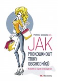 Protivná blondýna radí, jak prokouknout triky obchodníků Protivná blondýna radí, jak prokouknout triky obchodníků