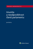 Imunita a neodpovědnost členů parlamentu Imunita a neodpovědnost členů parlamentu