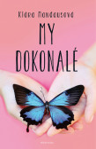 My dokonalé