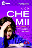 Klíč k chemii aneb kdy to bouchne? Klíč k chemii aneb kdy to bouchne?
