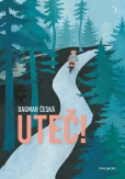 Uteč! Uteč!