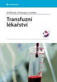 Transfuzní lékařství Transfuzní lékařství