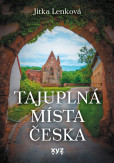 Tajuplná místa Česka Tajuplná místa Česka
