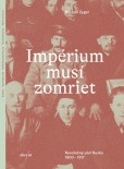 Impérium musí zomrieť Impérium musí zomrieť
