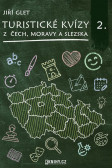 Turistické kvízy z Čech, Moravy a Slezska II. Turistické kvízy z Čech, Moravy a Slezska II.