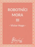 Robotníci mora III Robotníci mora III