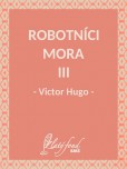 Robotníci mora III