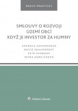 Smlouvy o rozvoji území obcí. Když je investor za humny