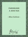 Čarodejník a jeho hus