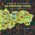 Ako bobrík cez prázdniny na vandrovky chodil Ako bobrík cez prázdniny na vandrovky chodil