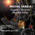 Úlomky životov – Zbierka noviel Úlomky životov – Zbierka noviel