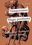 Vampyrismus & Magia posthuma Vampyrismus & Magia posthuma