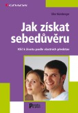 Jak získat sebedůvěru Jak získat sebedůvěru