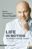 Life in Motion. The Power of Physical Therapy Life in Motion. The Power of Physical Therapy