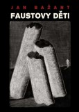 Faustovy děti Faustovy děti