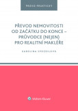 Převod nemovitosti od začátku do konce Převod nemovitosti od začátku do konce