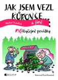 Jak jsem vezl kůrovce