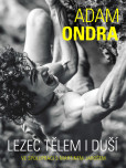 Adam Ondra: lezec tělem i duší Adam Ondra: lezec tělem i duší