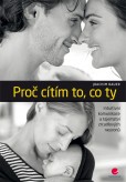 Proč cítím to, co ty Proč cítím to, co ty