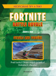 Fortnite Battle Royale: Stavaj ako profík! Fortnite Battle Royale: Stavaj ako profík!