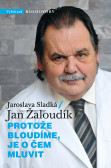 Protože bloudíme, je o čem mluvit Protože bloudíme, je o čem mluvit