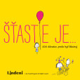 Šťastie je… Šťastie je…