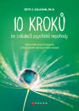 10 kroků ke zvládnutí psychické nepohody 10 kroků ke zvládnutí psychické nepohody