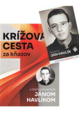 Krížová cesta za kňazov s blahoslaveným Jánom Havlíkom + Obrázok Krížová cesta za kňazov s blahoslaveným Jánom Havlíkom + Obrázok