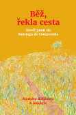 Běž, řekla cesta Běž, řekla cesta