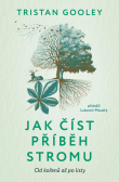 Jak číst příběh stromu Jak číst příběh stromu