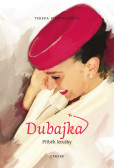Dubajka – příběh letušky Dubajka – příběh letušky