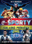 E-športy – 100 % neoficiálna príručka E-športy – 100 % neoficiálna príručka