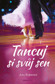 Tancuj si svůj sen Tancuj si svůj sen