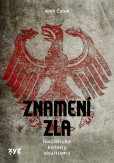 Znamení zla: Utajené dějiny nacismu Znamení zla: Utajené dějiny nacismu