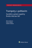 Trampoty s pohlavím. Sociální a právní aspekty života intersex lidí Trampoty s pohlavím. Sociální a právní aspekty života intersex lidí