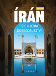 Írán. Tisíc a jedno dobrodružství Írán. Tisíc a jedno dobrodružství