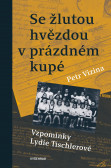 Se žlutou hvězdou v prázdném kupé Se žlutou hvězdou v prázdném kupé