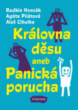 Královna děsu aneb Panická porucha Královna děsu aneb Panická porucha