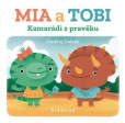 Kamarádi z Pravěku: Mia a Tobi Kamarádi z Pravěku: Mia a Tobi
