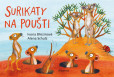 Surikaty na poušti Surikaty na poušti